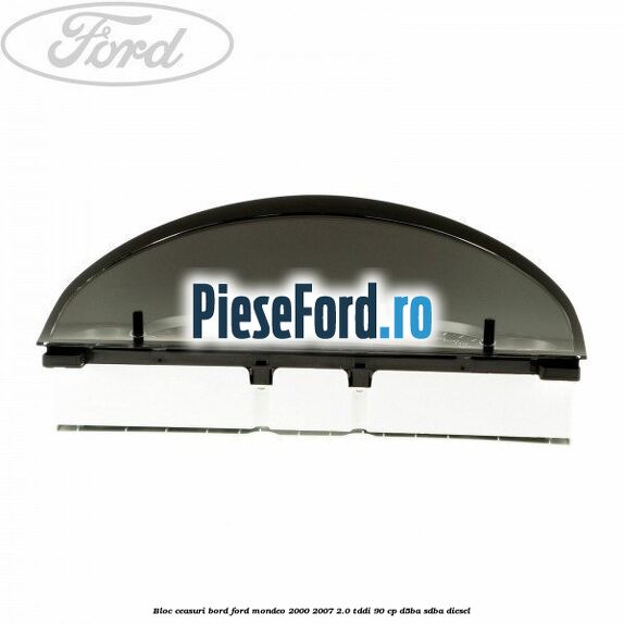 Bloc ceasuri bord Ford Mondeo 2000-2007 2.0 TDDI 90 cp D5BA, SDBA diesel