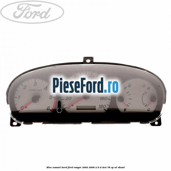 Bloc ceasuri bord Ford Ranger 2002-2006 2.5 D 4x4 78 cp WL diesel