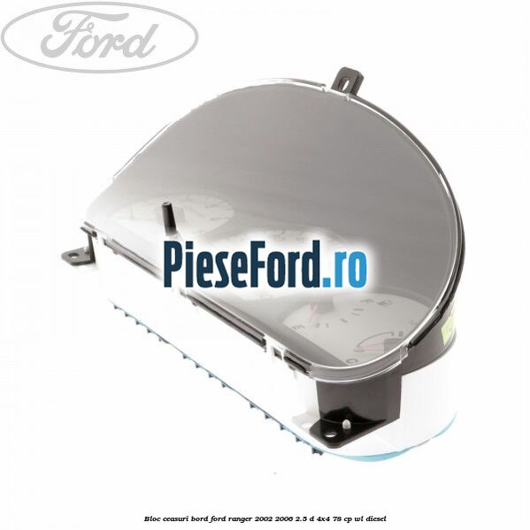 Bloc ceasuri bord Ford Ranger 2002-2006 2.5 D 4x4 78 cp WL diesel