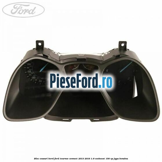 Bloc ceasuri bord Ford Tourneo Connect 2013-2018 1.6 EcoBoost 150 cp JQGA benzina