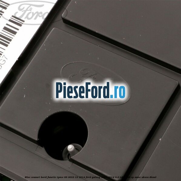 Bloc ceasuri bord functie TPMS 09/2010-12/2014 Ford Galaxy 2007-2014 2.0 TDCi 136 cp Bloc ceasuri bord functie TPMS 09/2010-12/2014 Ford Galaxy 2007-2014 2.0 TDCi 136 cp AZWC, UKWA diesel