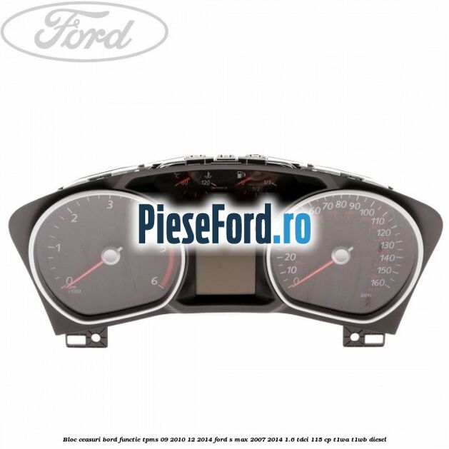 Bloc ceasuri bord functie TPMS 09/2010-12/2014 Ford S-Max 2007-2014 1.6 TDCi 115 cp T1WA, T1WB diesel