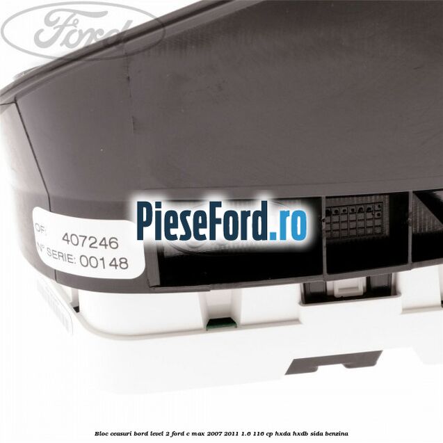 Bloc ceasuri bord level 2 Ford C-Max 2007-2011 1.6 116 cp HXDA, HXDB, SIDA benzina