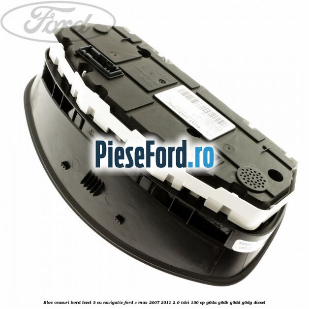 Bloc ceasuri bord level 3 cu navigatie Ford C-Max 2007-2011 2.0 TDCi 136 cp G6DA, G6DB, G6DD, G6DG diesel