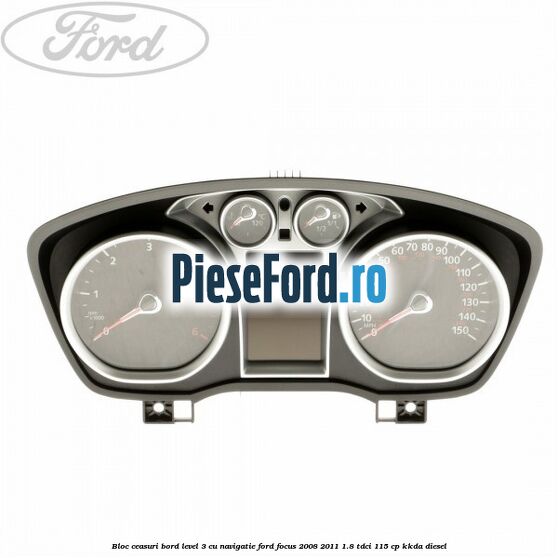 Bloc ceasuri bord level 3 cu navigatie Ford Focus 2008-2011 1.8 TDCi 115 cp KKDA diesel