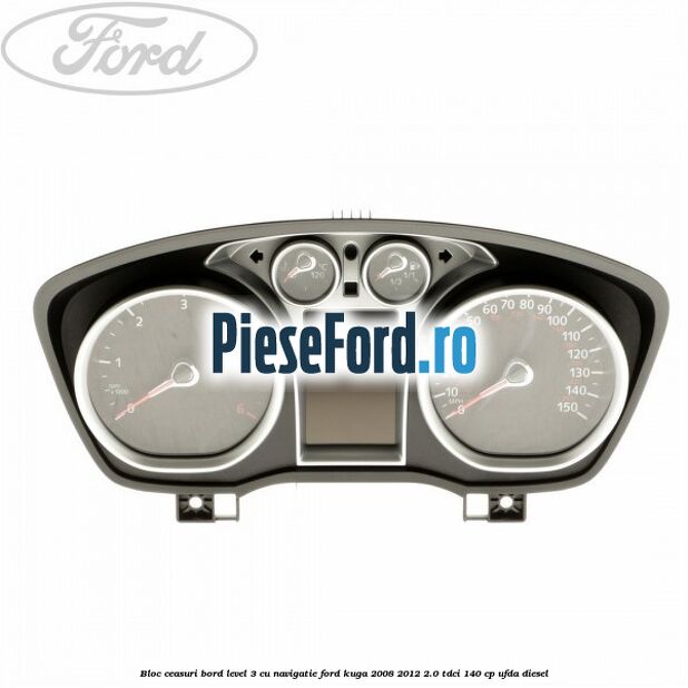 Bloc ceasuri bord level 3 cu navigatie Ford Kuga 2008-2012 2.0 TDCI 140 cp UFDA diesel