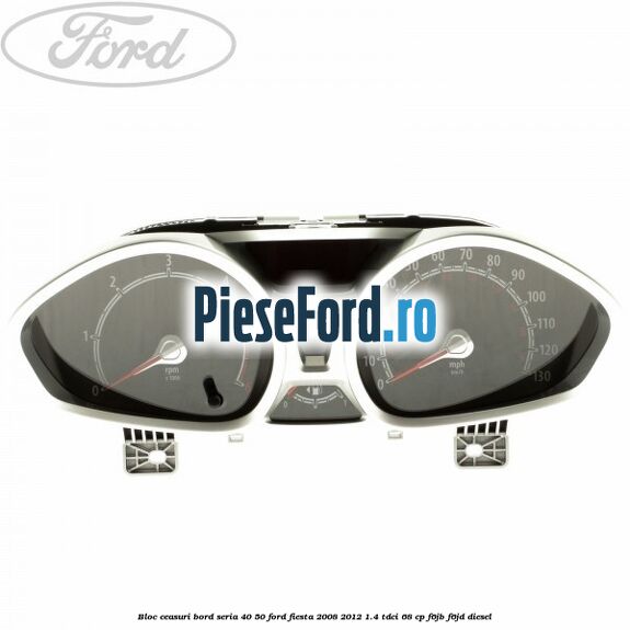 Bloc ceasuri bord seria 40/50 Ford Fiesta 2008-2012 1.4 TDCi 68 cp Bloc ceasuri bord seria 40/50 Ford Fiesta 2008-2012 1.4 TDCi 68 cp F6JB, F6JD diesel