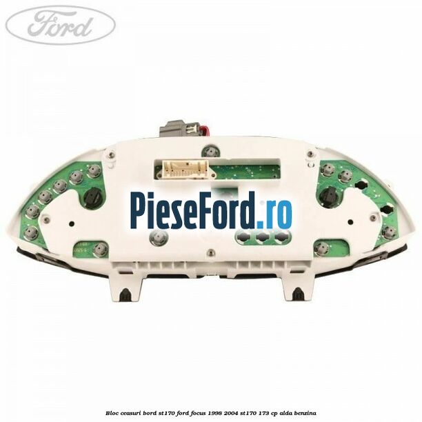 Bloc ceasuri bord ST170 Ford Focus 1998-2004 ST170 173 cp ALDA benzina