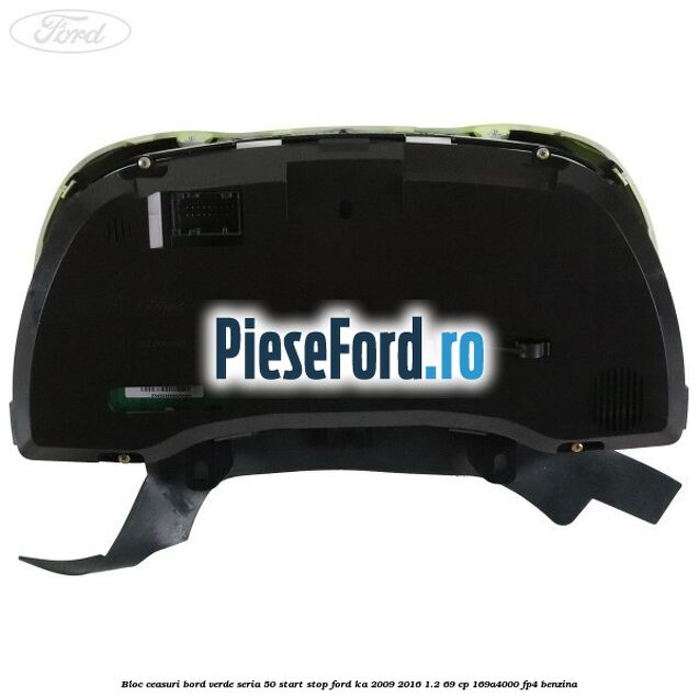 Bloc ceasuri bord verde seria 50 Start Stop Ford Ka 2009-2016 1.2 69 cp 169A4000, FP4 benzina