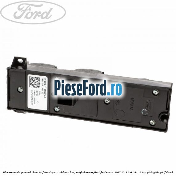 Bloc comanda geamuri electrice fata si spate echipare lampa inferioara oglinzi Ford C-Max 2007-2011 2.0 TDCi 133 cp G6DC, G6DE, G6DF diesel