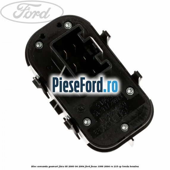 Bloc comanda geamuri fata 05/2000-04/2004 Ford Focus 1998-2004 RS 215 cp HMDA benzina