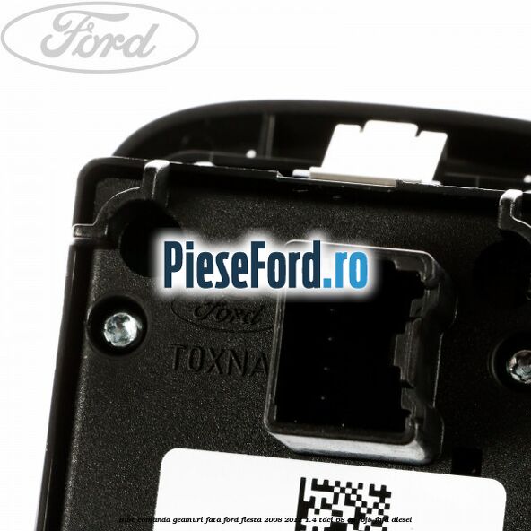 Bloc comanda geamuri fata Ford Fiesta 2008-2012 1.4 TDCi 68 cp F6JB, F6JD diesel