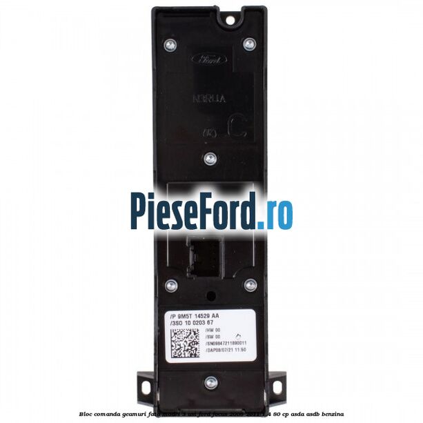 Bloc comanda geamuri fata model 3 usi Ford Focus 2008-2011 1.4 80 cp Bloc comanda geamuri fata model 3 usi Ford Focus 2008-2011 1.4 80 cp ASDA, ASDB benzina