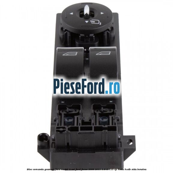Bloc comanda geamuri fata model 3 usi Ford Focus 2008-2011 1.6 Ti 115 cp Bloc comanda geamuri fata model 3 usi Ford Focus 2008-2011 1.6 Ti 115 cp HXDA, HXDB, SIDA benzina