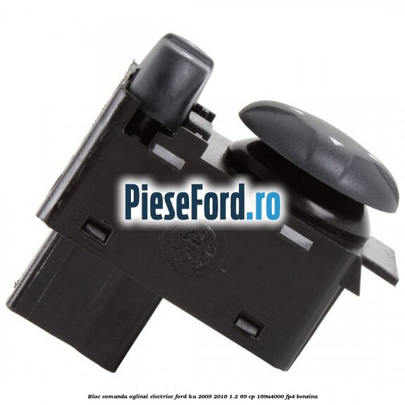 Bloc comanda oglinzi electrice Ford Ka 2009-2016 1.2 69 cp 169A4000, FP4 benzina