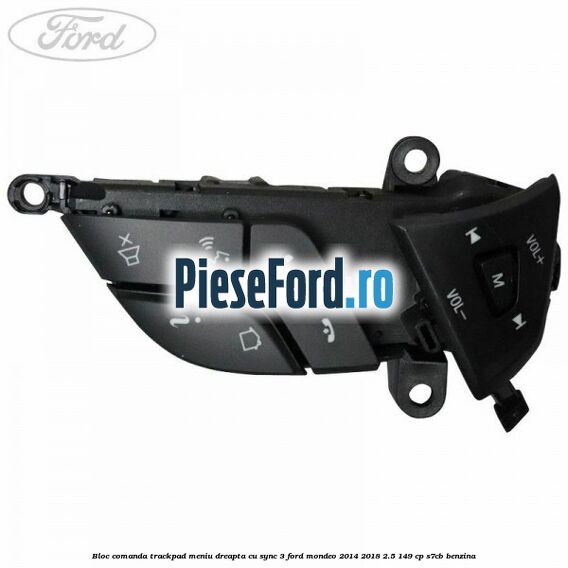 Bloc comanda trackpad meniu dreapta cu SYNC 3 Ford Mondeo 2014-2018 2.5 149 cp S7CB benzina