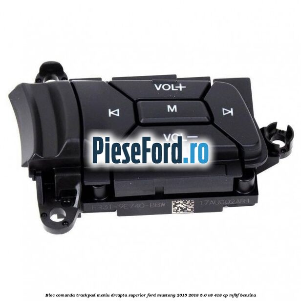 Bloc comanda trackpad meniu dreapta superior Ford Mustang 2015-2018 5.0 V8 418 cp MF8F benzina