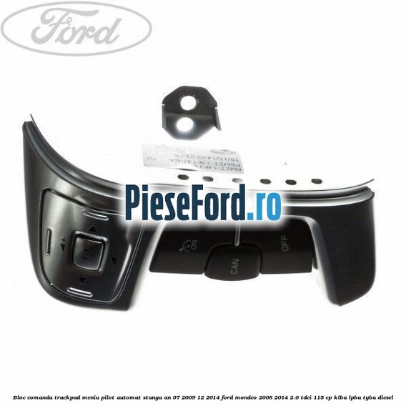 Bloc comanda trackpad meniu pilot automat stanga an 07/2009-12/2014 Ford Mondeo 2008-2014 2.0 TDCi 115 cp KLBA, LPBA, TYBA diesel