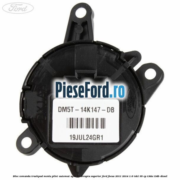 Bloc comanda trackpad meniu pilot automat SYNC III dreapta superior Ford Focus 2011-2014 1.6 TDCi 95 cp T3DA, T3DB diesel