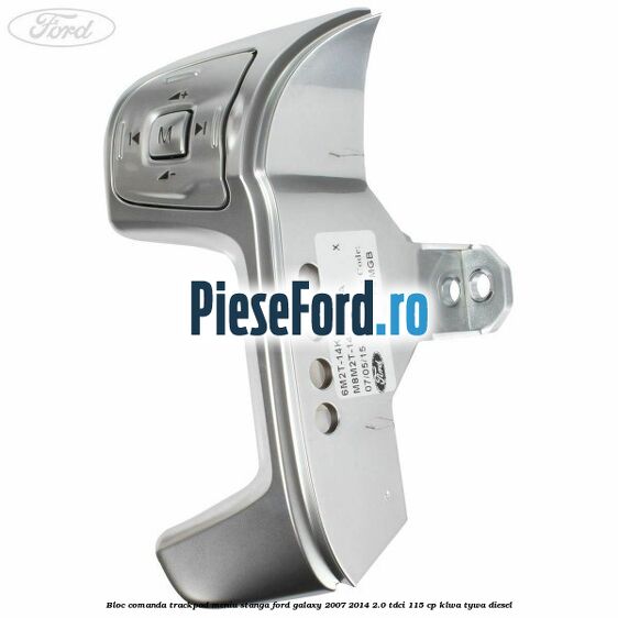 Bloc comanda trackpad meniu stanga Ford Galaxy 2007-2014 2.0 TDCi 115 cp KLWA, TYWA diesel