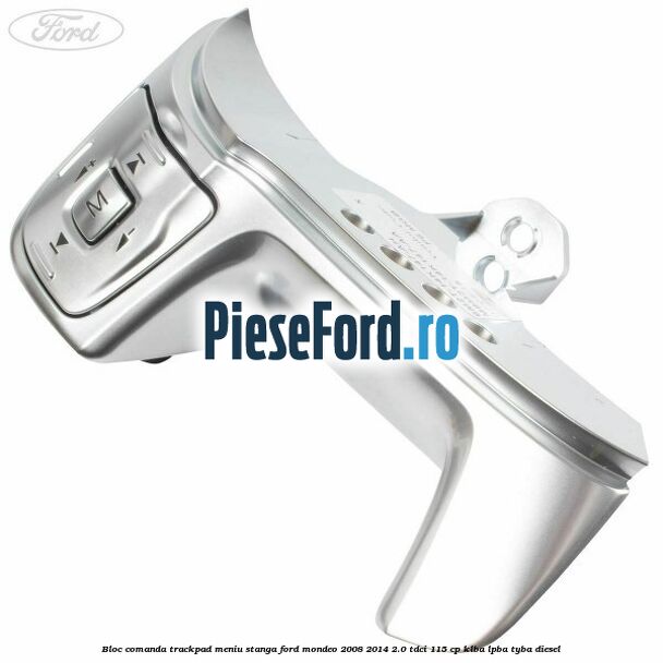 Bloc comanda trackpad meniu stanga Ford Mondeo 2008-2014 2.0 TDCi 115 cp KLBA, LPBA, TYBA diesel