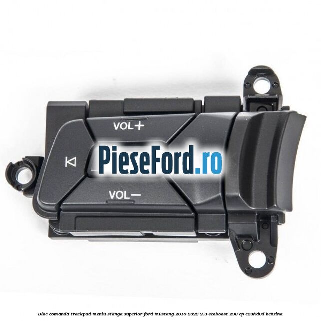 Bloc comanda trackpad meniu stanga superior Ford Mustang 2018-2022 2.3 EcoBoost 290 cp C23HD0D benzina