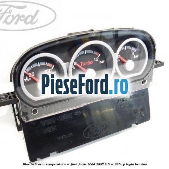 Bloc indicator temperatura ST Ford Focus 2004-2007 2.5 ST 225 cp Bloc indicator temperatura ST Ford Focus 2004-2007 2.5 ST 225 cp HYDA benzina