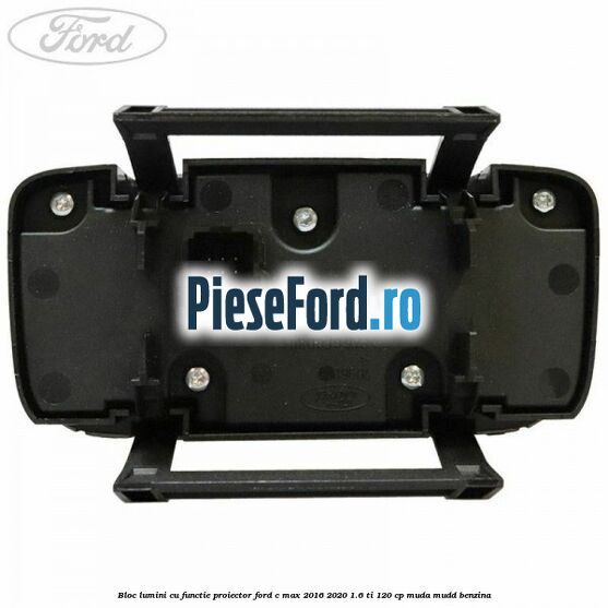 Bloc lumini cu functie proiector Ford C-Max 2016-2020 1.6 Ti 120 cp MUDA, MUDD benzina
