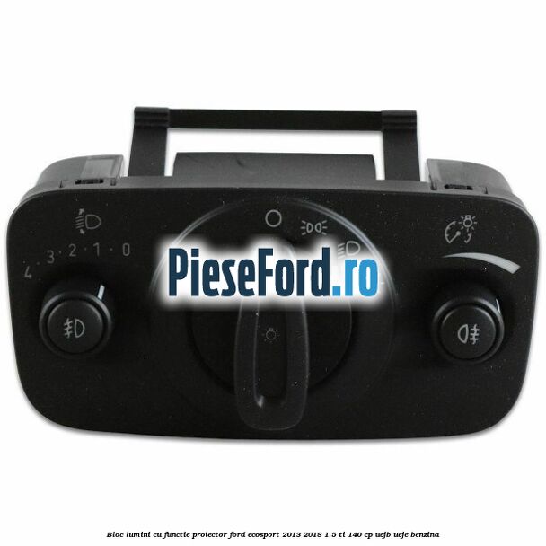Bloc lumini cu functie proiector Ford EcoSport 2013-2018 1.5 Ti 140 cp UEJB, UEJE benzina