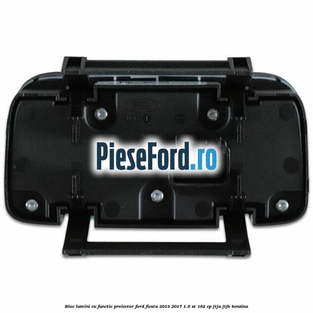 Bloc lumini cu functie proiector Ford Fiesta 2013-2017 1.6 ST 182 cp JTJA, JTJB benzina