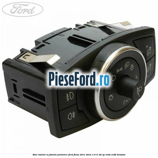 Bloc lumini cu functie proiector Ford Focus 2011-2014 1.6 Ti 85 cp XTDA, XTDB benzina