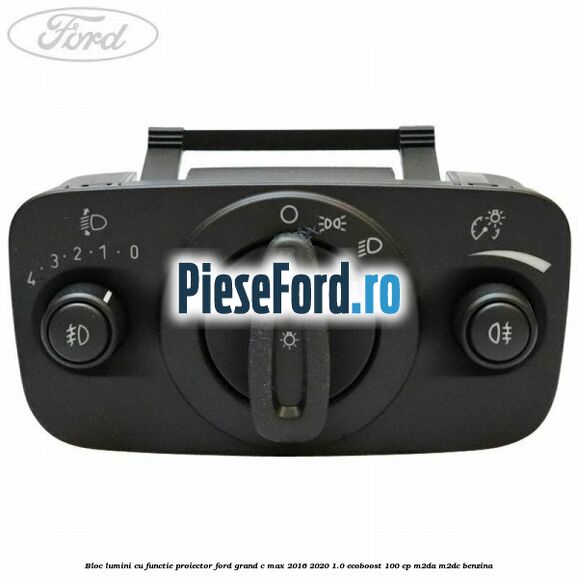 Bloc lumini cu functie proiector Ford Grand C-Max 2016-2020 1.0 EcoBoost 100 cp M2DA, M2DC benzina