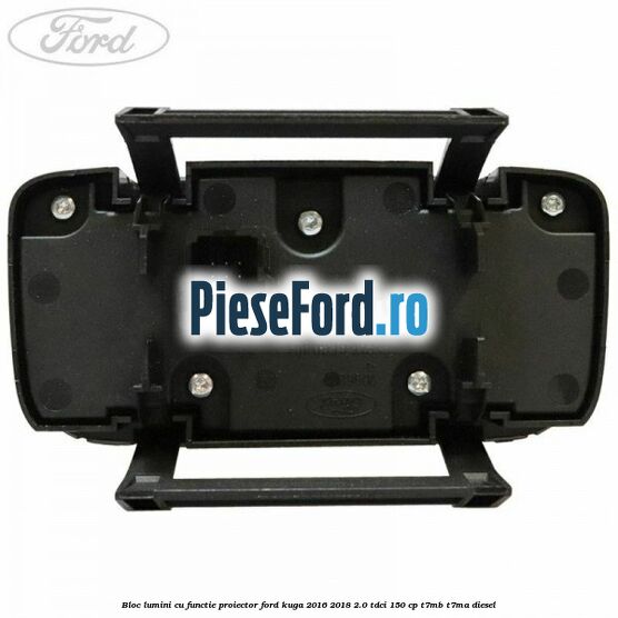 Bloc lumini cu functie proiector Ford Kuga 2016-2018 2.0 TDCi 150 cp T7MB, T7MA diesel