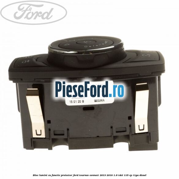 Bloc lumini cu functie proiector Ford Tourneo Connect 2013-2018 1.6 TDCi 115 cp T1GA diesel