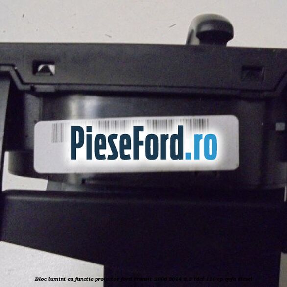 Bloc lumini cu functie proiector Ford Transit 2006-2014 2.2 TDCi 110 cp QVFA diesel
