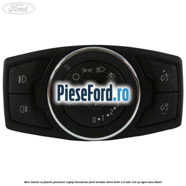 Bloc lumini cu functie proiector, reglaj intensitate Ford Mondeo 2014-2018 1.6 TDCi 115 cp NGCA, U3CA diesel