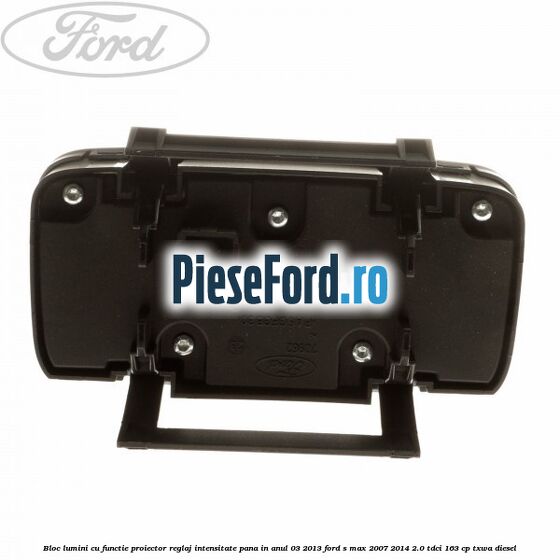 Bloc lumini cu functie proiector, reglaj intensitate pana in anul 03/2013 Ford S-Max 2007-2014 2.0 TDCi 163 cp TXWA diesel