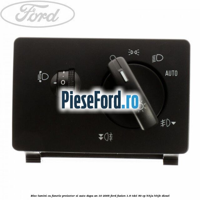 Bloc lumini cu functie proiector si auto dupa an 10/2005 Ford Fusion 1.6 TDCi 90 cp Bloc lumini cu functie proiector si auto dupa an 10/2005 Ford Fusion 1.6 TDCi 90 cp HHJA, HHJB diesel
