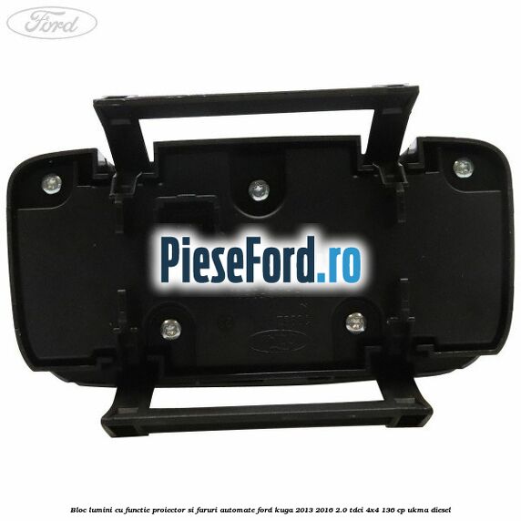 Bloc lumini cu functie proiector si faruri automate Ford Kuga 2013-2016 2.0 TDCi 4x4 136 cp UKMA diesel