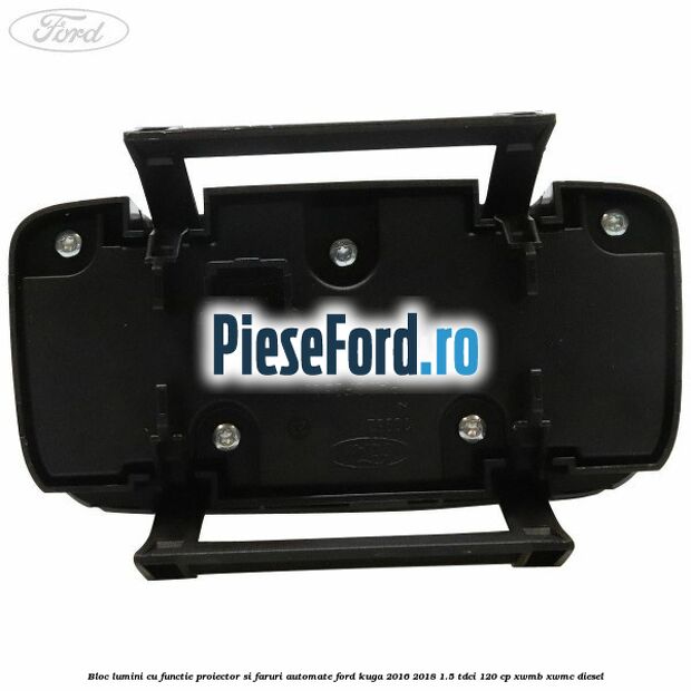 Bloc lumini cu functie proiector si faruri automate Ford Kuga 2016-2018 1.5 TDCi 120 cp XWMB, XWMC diesel