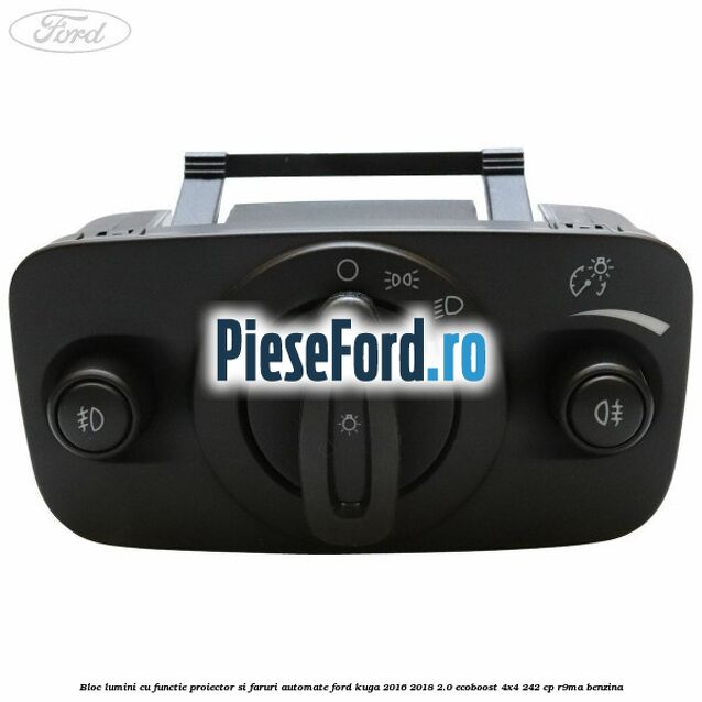 Bloc lumini cu functie proiector si faruri automate Ford Kuga 2016-2018 2.0 EcoBoost 4x4 242 cp R9MA benzina