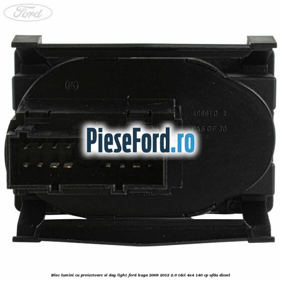 Bloc lumini cu proiectoare si day light Ford Kuga 2008-2012 2.0 TDCI 4x4 140 cp UFDA diesel