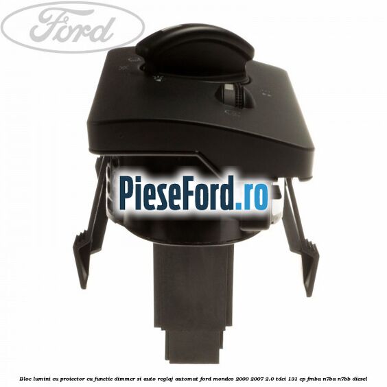 Bloc lumini cu proiector cu functie dimmer si auto reglaj automat Ford Mondeo 2000-2007 2.0 TDCi 131 cp FMBA, N7BA, N7BB diesel