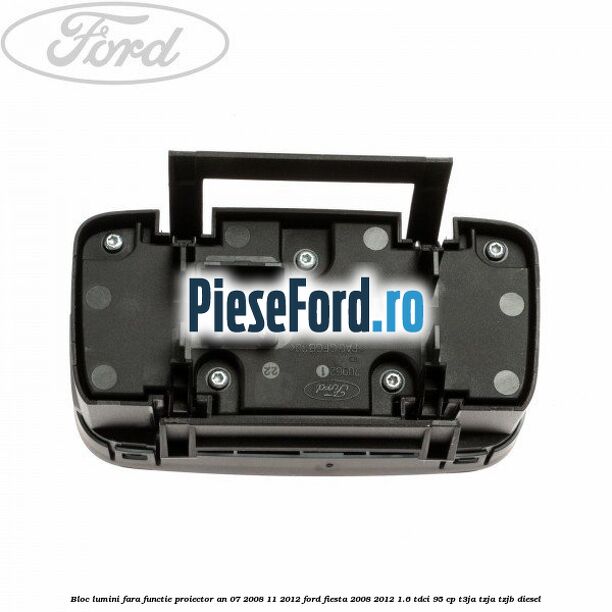 Bloc lumini fara functie proiector an 07/2008-11/2012 Ford Fiesta 2008-2012 1.6 TDCi 95 cp T3JA, TZJA, TZJB diesel