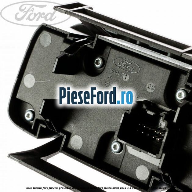 Bloc lumini fara functie proiector dupa anul 11/2012 Ford Fiesta 2008-2012 1.4 TDCi 68 cp F6JB, F6JD diesel