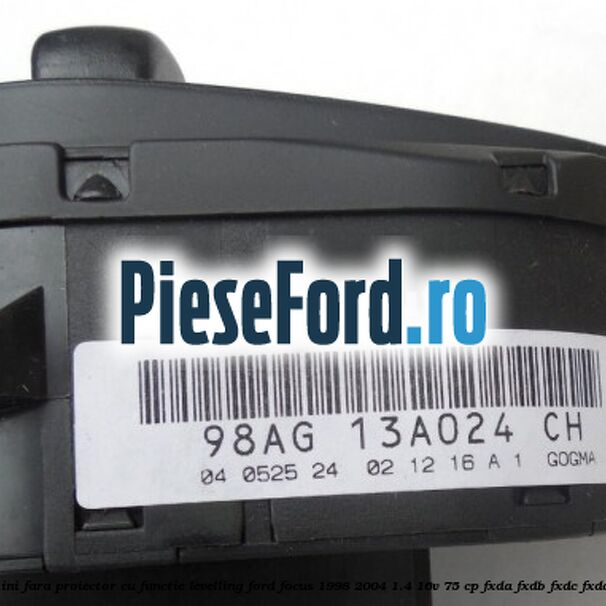 Bloc lumini fara proiector cu functie levelling Ford Focus 1998-2004 1.4 16V 75 cp FXDA, FXDB, FXDC, FXDD benzina