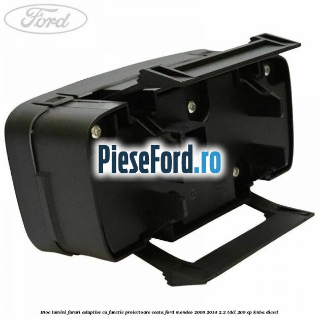 Bloc lumini faruri adaptive, cu functie proiectoare ceata Ford Mondeo 2008-2014 2.2 TDCi 200 cp KNBA diesel