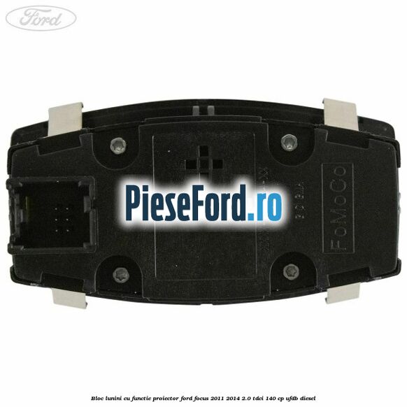 Bloc lunini cu functie proiector Ford Focus 2011-2014 2.0 TDCi 140 cp UFDB diesel