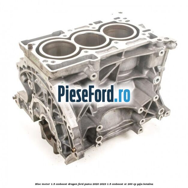 Bloc motor 1.5 EcoBoost Dragon Ford Puma 2020-2023 1.5 EcoBoost ST 200 cp YZJA benzina
