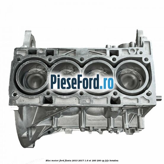 Bloc motor Ford Fiesta 2013-2017 1.6 ST 200 200 cp JTJC benzina